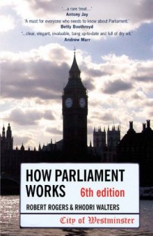 How Parliament Works, 6th Edition  