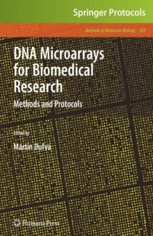 DNA Microarrays for Biomedical Research: Methods and Protocols