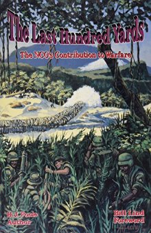 The Last Hundred Yards: The NCO's Contribution to Warfare