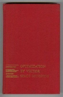 Optimization by Vector Space Methods 