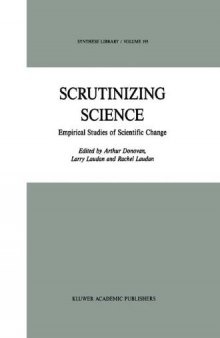 Scrutinizing Science: Empirical Studies of Scientific Change