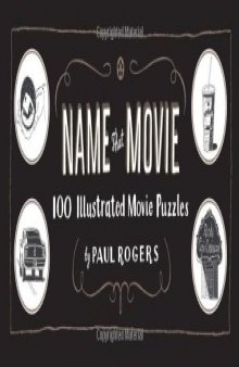 Name That Movie: 100 Illustrated Movie Puzzles