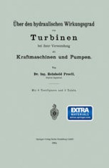 Über den hydraulischen Wirkungsgrad von Turbinen bei ihrer Verwendung als Kraftmaschinen und Pumpen