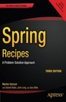 Spring Recipes, 3rd Edition: A Problem-Solution Approach