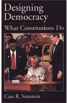 Designing Democracy: What Constitutions Do