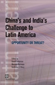 China's and India's Challenge to Latin America: Opportunity or Threat?