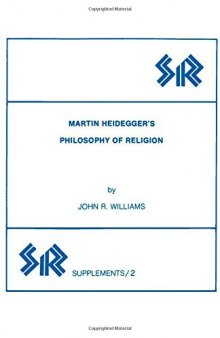Martin Heidegger’s Philosophy of Religion
