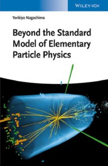 Beyond the standard model of elementary particle physics