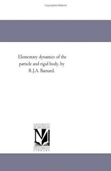 Elementary dynamics of the particle and rigid body