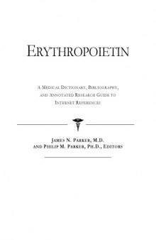 Erythropoietin - A Medical Dictionary, Bibliography, and Annotated Research Guide to Internet References