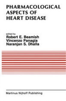 Pharmacological Aspects of Heart Disease: Proceedings of an International Symposium on Heart Metabolism in Health and Disease and the Third Annual Cardiology Symposium of the University of Manitoba, July 8–11, 1986, Winnipeg, Canada