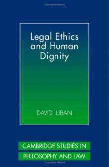 Legal Ethics and Human Dignity