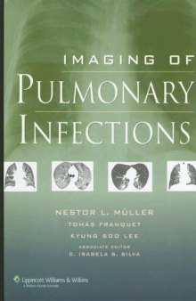 Imaging of Pulmonary Infections A Fundamental and Clinical Text