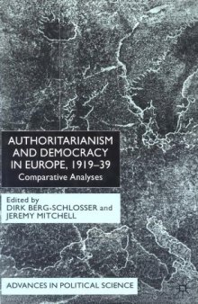 Authoritarianism and Democracy in Europe, 1919-39: Comparative Analyses  