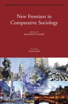 New Frontiers in Comparative Sociology (International Studies in Sociology and Social Anthropology)