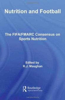 Nutrition and Football: The FIFA MARC Consensus on Sports Nutrition
