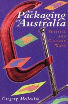 The Packaging of Australia: Politics and Culture Wars