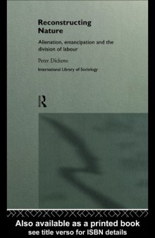 Reconstructing Nature: Alienation, Emancipation and the Division of Labour 