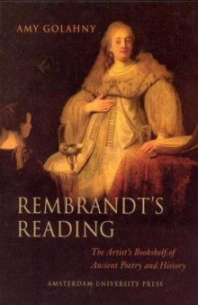 Rembrandt's reading : the artist's bookshelf of ancient poetry and history