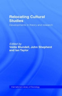 Relocating Cultural Studies (International Library of Sociology)