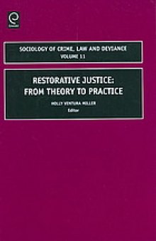 Restorative justice : from theory to practice