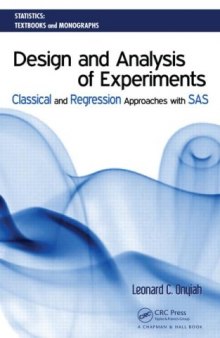 Design and Analysis of Experiments: Classical and Regression Approaches with SAS