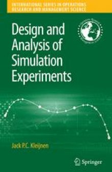 Design and Analysis of Simulation Experiments