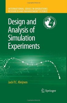 Design and Analysis of Simulation Experiments (International Series in Operations Research & Management Science)