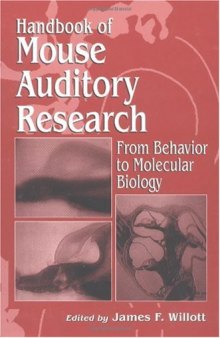 Handbook of Mouse Auditory Research: From Behavior to Molecular Biology