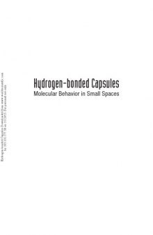 Hydrogen-bonded capsules : molecular behavior in small spaces