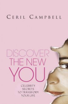 Discover the New You: Celebrity Secrets to Transform Your Life
