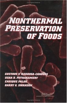 Nonthermal Preservation of Foods (Food Science and Technology)