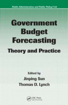Government Budget Forecasting: Theory and Practice (Public Administration and Public Policy)