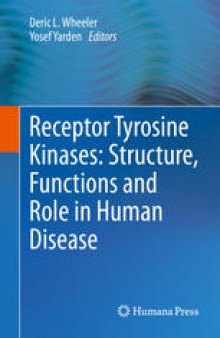 Receptor Tyrosine Kinases: Structure, Functions and Role in Human Disease
