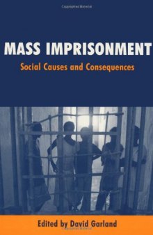 Mass Imprisonment: Social Causes and Consequences