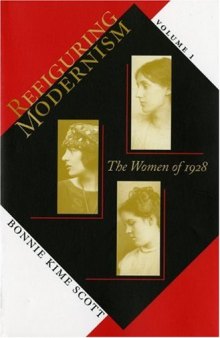 Refiguring Modernism, Volume 1: Women of 1928 