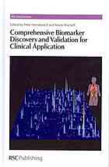 Comprehensive Biomarker Discovery and Validation for Clinical Application