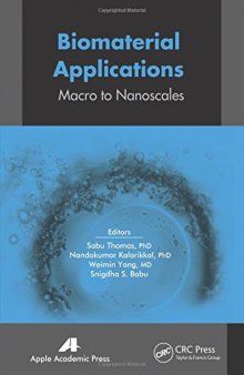 Biomaterial Applications: Macro to Nanoscale