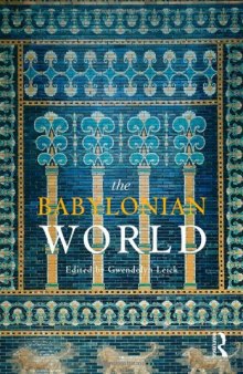 The Babylonian World (Routledge Worlds)