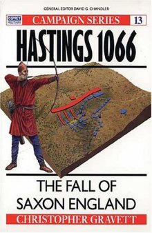 Hastings 1066: The Fall of Saxon England