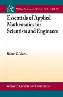 Essentials of Applied Mathematics for Scientists and Engineers (Synthesis Lectures on Engineering)