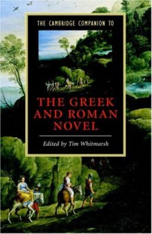 The Cambridge Companion to the Greek and Roman Novel (Cambridge Companions to Literature)