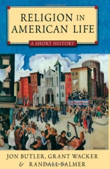 Religion in American Life: A Short History Updated Edition