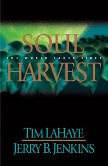 Soul harvest : the world takes sides