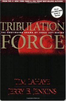 Tribulation Force: The Continuing Drama of Those Left Behind (Left Behind No. 2)