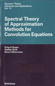 Spectral Theory of Approximation Methods for Convolution Equations