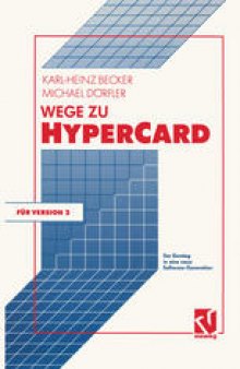 Wege zu HyperCard: Der Einstieg in eine neue Software-Generation mit Version 2