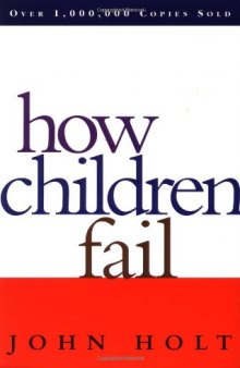 How Children Fail (Classics in Child Development)