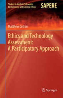 Ethics and Technology Assessment: A Participatory Approach