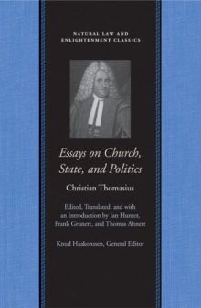 Essays on Church, State, and Politics (Natural Law and Enlightenment Classics)